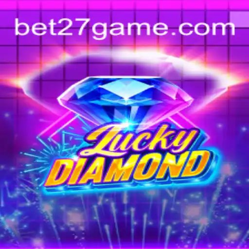 Discovering the Thrills of LuckyDiamond on BET27.games