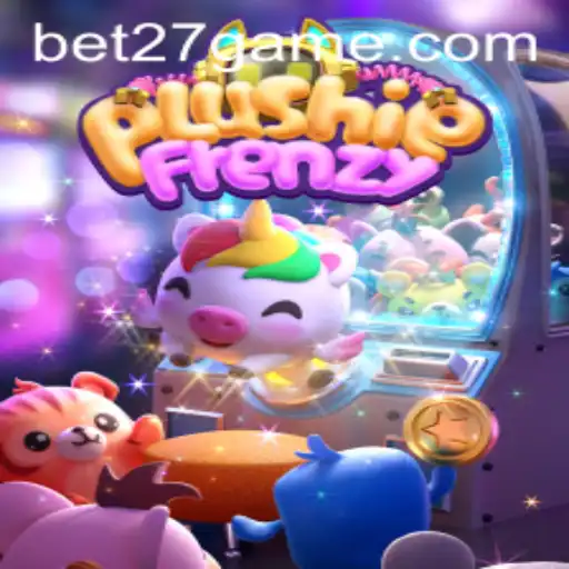 Unveiling PlushieFrenzy: A Captivating Adventure in the World of BET27.games