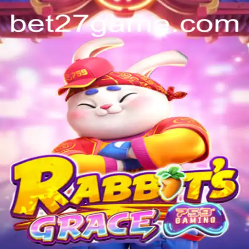 Exploring RabbitsGrace: A Captivating New Adventure from BET27.games