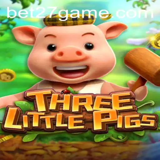 THREELITTLEPIGS: A Captivating Adventure by BET27.games